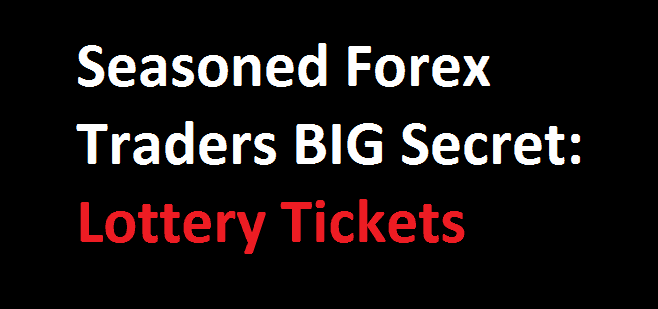 forex trading secret lottery ticket asiaforexmentor